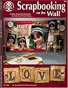 Scrapbooking on the Wall