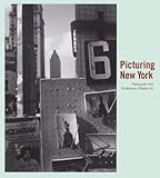 Picturing New York : photographs from the Museum of Modern Art