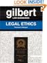 Gilbert Law Summaries: Legal Ethics