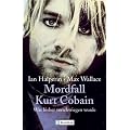 Mordfall Kurt Cobain: Was bisher verschwiegen wurde