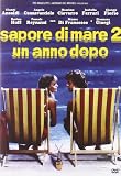 Sapore Di Mare 2 - Un Anno Dopo