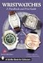 Wristwatches: A Handbook And Price Guide (Schiffer Book for Collectors)