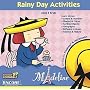 MADELINE RAINY DAY ACTIVITIES