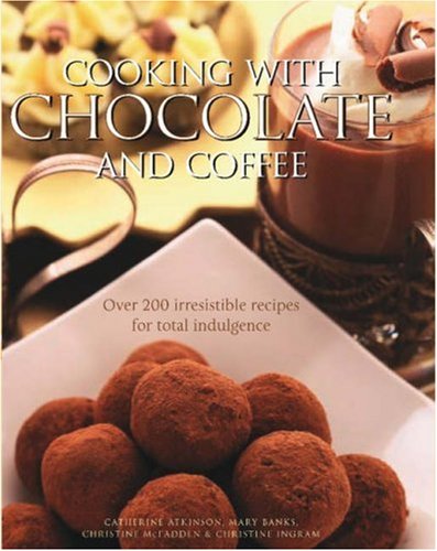 City Travel Guides Discounted  Books : Cooking with Chocolate and Coffee