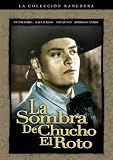 La Sombra De Chucho El Roto