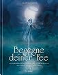 Begegne deiner Fee