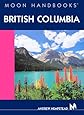 Moon British Columbia (Moon Handbooks)