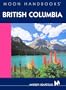 Moon Handbooks British Columbia