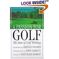 A Passion for Golf: The Best of Golf Writing