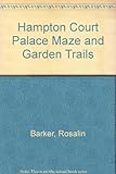 Hampton Court Palace maze & garden trails