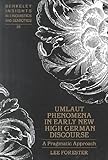 Umlaut Phenomena in Early New High German Discourse: A Pragmatic Approach