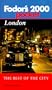 Fodor's Pocket London 2000 : The Best of the City