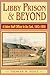 Libby Prison and Beyond : A Union Staff Officer in the East, 1862-1865