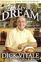 Dick Vitale's Living a Dream: Reflections on 25 Years Sitting in the Best Seat in the House Dick Vitale's Living a Dream: Reflections on 25 Years Sitting in the Best Seat in the House