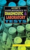 Mosby's Rapid Reference To Diagnostic And Laboratory Test