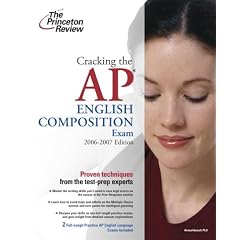 Cracking the AP English Language & Composition Exam, 2006-2007 Edition (College Test Preparation)
