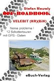  : Off_Roadbook-Velebit (HR)(BiH): Nema problema! 12 Schottertouren mit GPS-Daten
