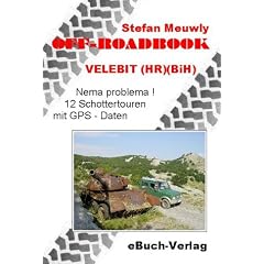 Off_Roadbook-Velebit (HR)(BiH): Nema problema! 12 Schottertouren mit GPS-Daten