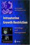 Intrauterine Growth Restriction: Aetiology and Management