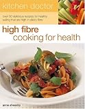 Kitchen Doctor: High Fiber Cooking for Health (Kitchen Doctor)
