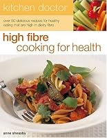 Kitchen Doctor: High Fiber Cooking for Health (Kitchen Doctor)