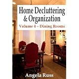 HomeDeclutteringandOrganization-Volume4:DiningRooms