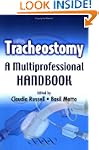 Tracheostomy: A Multi-Professional Ha...