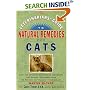Veterinarians Guide to Natural Remedies for Cats : Safe and Effective Alternative Treatments and Healing Techniques from the Nations Top Holistic Veterinarians
