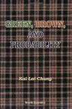 Green, Brown, & Probability
