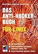 Das Anti-Hacker-Buch f�r Linux