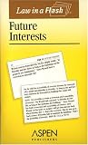 Buku Real Estate & Properti item: Future Interests (Law in a Flash)