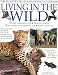 Book Living in the Wild (Illustrated Wildlife Encyclopedia)