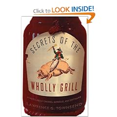 Secrets of the Wholly Grill: A Comic Novel about Software, Barbecue, and Cravings