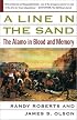 A Line in the Sand: The Alamo in Blood and Memory