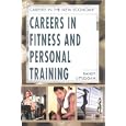 Careers In Fitness And Personal Training (Careers in the New Economy) by Randy Littlejohn