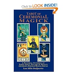 Tarot of Ceremonial Magick: A Pictorial Synthesis of Three Great Pillars of Magick (Astrology, Enochian Magick, Goetia)