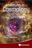Adventures in cosmology
