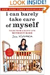 I Can Barely Take Care of Myself: Tal...