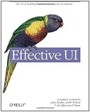 Effective UI: The Art of Building Great User Experience in Software