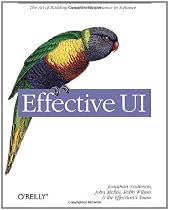Effective UI: The Art of Building Great User Experience in Software