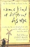 Same Kind of Different as Me: a Modern-Day Slave, an International Art Dealer, and the Unlikely Woman Who Bound Them Together