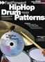 Fast Forward - Hip Hop Drum Patterns: Groove Patterns and Fills You Can Learn Today! (Fast Forward (Music Sales))
