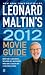 Leonard Maltin's 2012 Movie Guide