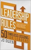 Leadership rules : 50 timeless lessons for leaders