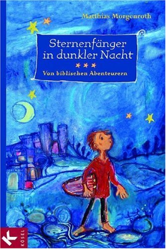 Produkt-Bild: Sternenf&auml;nger in dunkler Nacht: Von biblischen Abenteurern