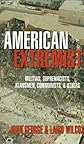 American Extremists: Militias, Supremacists, Klansmen, Communists & Others
