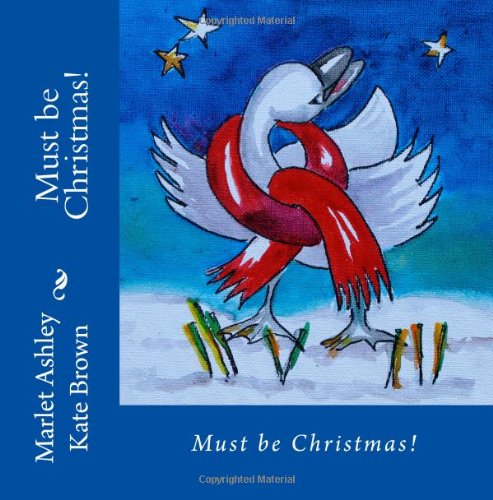 Must be Christmas!: Christmas Magic on Vancouver Island (Volume 1)