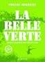 La Belle Verte (Inclus 1 DVD)