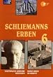 Schliemanns Erben - Teil 6