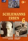 Schliemanns Erben - Teil 6